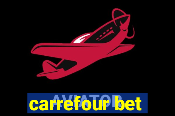 carrefour bet